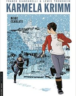 Karmela Krimm - TOME 2 : Neige écarlate - Franck Biancarelli - Lewis Trondheim