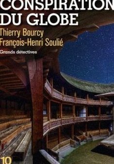 La Conspiration du Globe - Thierry BOURCY - François-Henri SOULIE 
