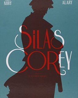Silas Corey, Cycle 2 Intégrale : - Pierre Alary - Fabien Nury -