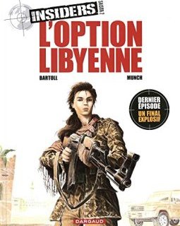 Insiders - Saison 2 - tome 4 - L'Option libyenne - Jean-Claude Bartoll
