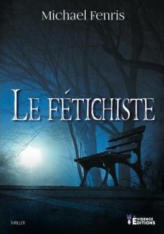 Le fétichiste - Michaël Fenris