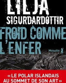 Froid comme l'enfer - Lilja Sigurdardottir