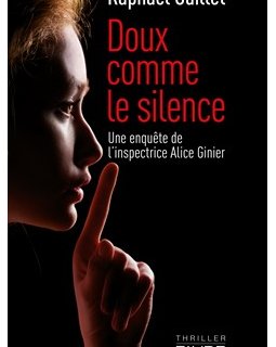 Doux comme le silence - Raphaël Guillet