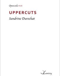 Uppercuts - Sandrine Durochat 