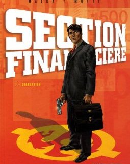Section financière, Tome 1 : Corruption - Richard Malka - Andrea Mutti