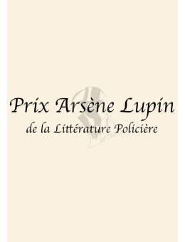 Le prix Arsène Lupin - C'est fini