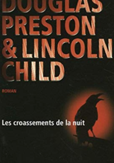 Les croassements de la nuit - Douglas Preston - Lincoln Child