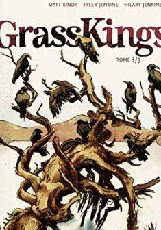 Grass Kings - Tome 3 - Matt Kindt et Tyler Jenkins