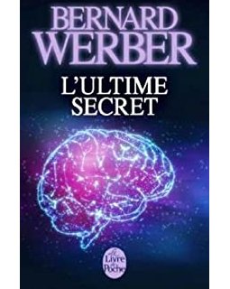 L'Ultime secret - Bernard Werber