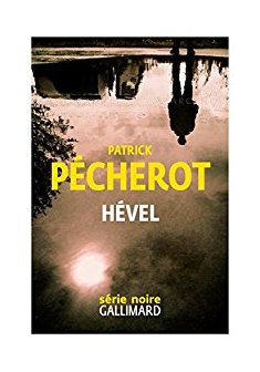 Hével - Patrick Pécherot 