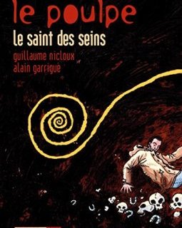 Le poulpe : le saint des seins - Guillaume Nicloux - Alain Garrigue