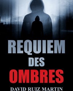 Requiem des ombres - David Ruiz Martin