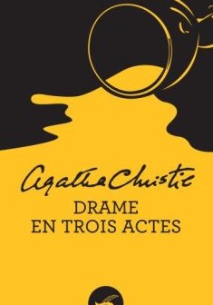 Drame en trois actes - Agatha Christie