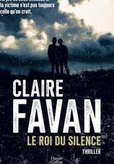 Le roi du silence - Claire Favan 