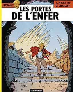 Lefranc, tome 5 : Les portes de l'enfer - Gilles Chaillet - Jacques Martin -