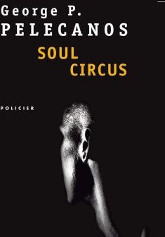 Soul Circus - George Pelecanos 