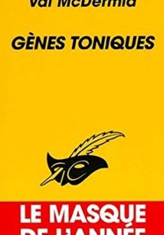 Gènes toniques - Val McDermid