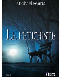 Le fétichiste - Michaël Fenris