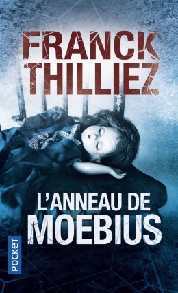 L'anneau de Moebius - Franck Thilliez