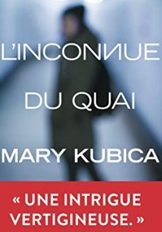 L'inconnue du quai - Mary Kubica