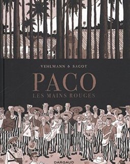 Paco Les Mains Rouges - tome 2 - Paco Les Main rouges (2/2) - Eric Sagot - Fabien Vehlmann -
