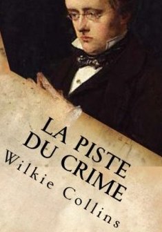 La piste du crime - Wilkie Collins