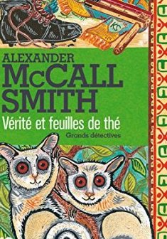 Vérité et feuilles de thé - Alexander McCall Smith