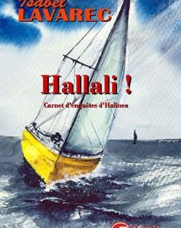Hallali ! Carnet d'enquêtes d'Halinea - Isabel Lavarec
