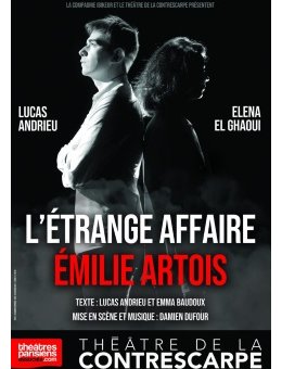 L'Etrange affaire Emilie Artois au théâtre de la Contrescarpe