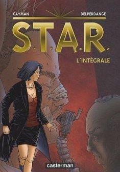 STAR : L'Intégrale - Thierry Cayman - Patrick Delperdange