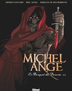 Michel Ange - Tome 02 : Le banquet des damnés 2 - Didier Convard - Éric Adam