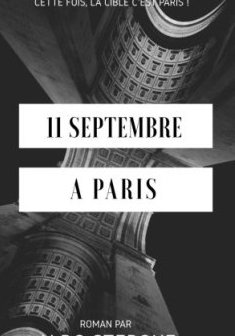 11 Septembre A Paris : L'equipe du 11 septembre remet ca. Cette fois, la cible c'est Paris ! - Aldo Sterone