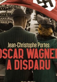 Oscar Wagner a disparu - Jean-Christophe Portes