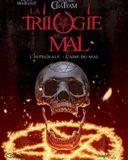 La Trilogie du Mal Intégrale - Montheillet Michel - Chattam Maxime