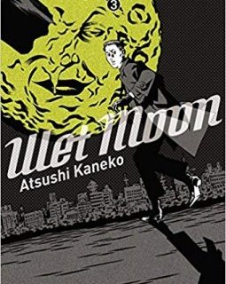 Wet moon - tome 3 - Atsushi Kaneko