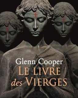 Le livre des Vierges - Glenn Cooper