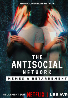 The Antisocial Network : Mèmes à retardement - l'histoire accablante d'une dérive