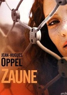 Zaune - Jean-Hugues Oppel