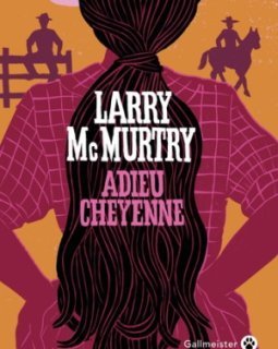 Adieu Cheyenne - Larry McMurtry