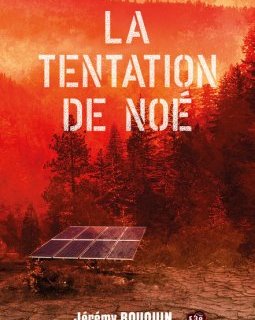 La tentation de Noé - Jérémy Bouquin