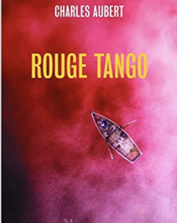 Rouge Tango - Charles Aubert 