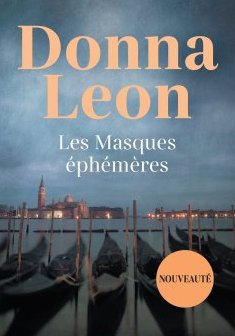Les Masques éphémères - Donna Leon