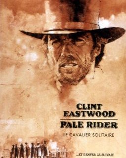 Pale Rider, le cavalier solitaire - Clint Eastwood