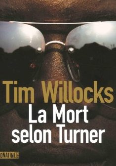 La Mort selon Turner - Tim Willocks