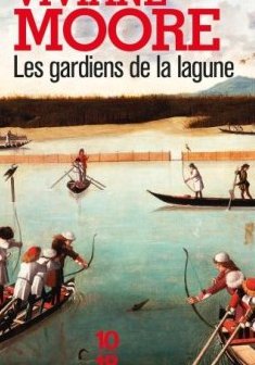 Les Gardiens de la lagune - Viviane Moore