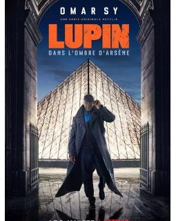 Lupin, dans l'ombre d'Arsène - Une nouvelle bande-annonce