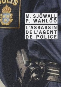 L'assassin de l'agent de police - Maj Sjöwall et Per Wahlöö