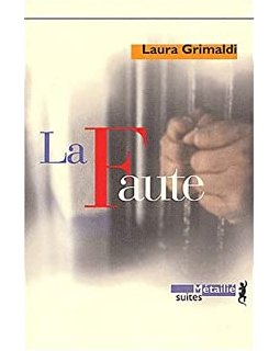 La faute - Laura Grimaldi