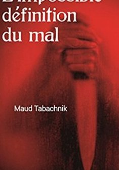 L'impossible définition du mal - Maud Tabachnik