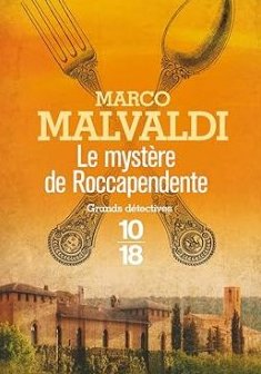 Le mystère de Roccapendente - Marco Malvaldi